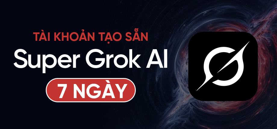 Super Grok AI 7 ngày - Tài khoản tạo sẵn